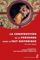   La construction de la personne dans le fait historique