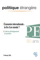   &Eacute;conomie internationale : la fin d&rsquo;un monde ?