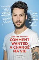   Comment Wanted a changé ma vie