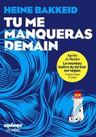   Tu me manqueras demain