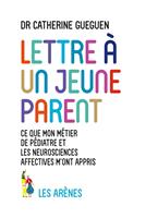   LETTRE A UN JEUNE PARENT