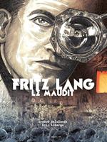  Fritz Lang le Maudit