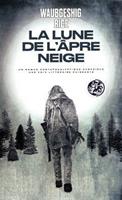   La Lune de l'âpre neige
