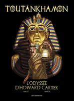   Toutankhamon l'odyssée d'Howard Carter