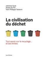   La Civilisation du déchet