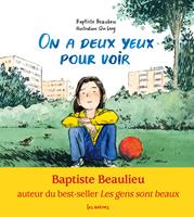   On a deux yeux pour voir