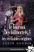   Les véritables origines