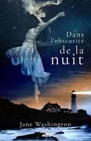   Dans l'obscurité de la nuit