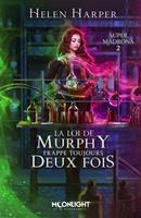 La loi de Murphy frappe toujours deux fois