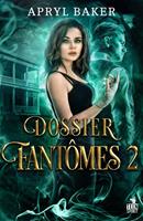   Dossier fantômes 2