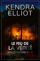   Le feu de la vérité