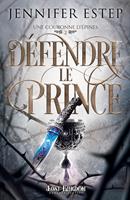   Défendre le prince