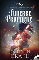   Funèbre prophétie
