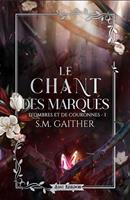   Le Chant des Marqués