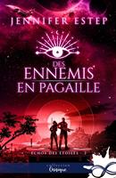   Des ennemis en pagaille