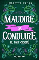 Maudire ou conduire (il faut choisir)