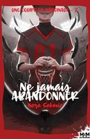   Ne jamais abandonner