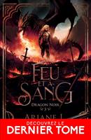   &Agrave; feu et &agrave; sang