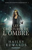   Les cr&eacute;atures de l'ombre