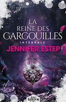 La Reine des gargouilles - L'intégrale