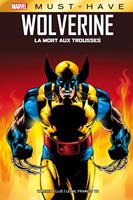   Best of Marvel (Must-Have) : Wolverine - La mort aux trousses