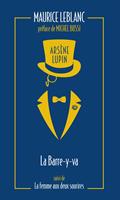   Arsène Lupin, La Barre-y-va - suivi de La Femme aux deux sourires