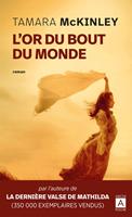   L'or du bout du monde