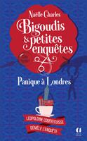   Bigoudis et petites enqu&ecirc;tes - Tome 7 Panique &agrave; Londres