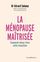   La ménopause maîtrisée