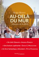   Au-delà du mur. Histoire de la RDA