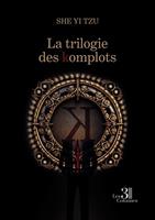   La trilogie des komplots