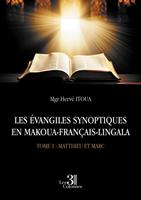 LES ÉVANGILES SYNOPTIQUES EN MAKOUA-FRANÇAIS-LINGALA