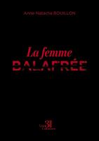   La femme balafrée