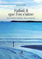   Fallait-il que l'on s'aime