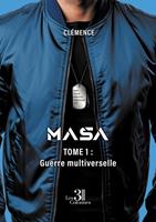   MASA – Tome 1 : Guerre multiverselle