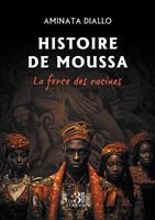   Histoire de Moussa