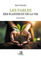 Les Fables des plantes et de la Vie – Tome XXIX