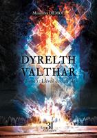   Dyrelth Valthar &ndash; Tome 1
