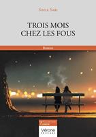   Trois mois chez les fous