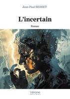   L'incertain