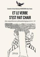   Et le verbe s'est fait chair
