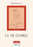   La vie d'apr&egrave;s