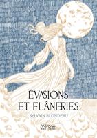   Évasions et flâneries