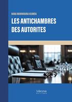   Les antichambres des autorit&eacute;s
