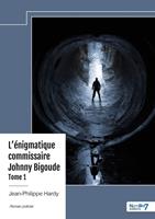   L'&eacute;nigmatique commissaire Johnny Bigoude - Tome 1