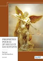 Prophéties pour le 21e siècle et les suivants