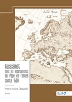   Assassinat dans les appartements du Pape en l&rsquo;ann&eacute;e sainte 1500
