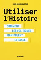   Utiliser l'Histoire