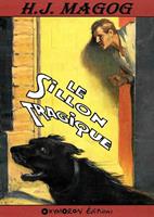   Le sillon tragique