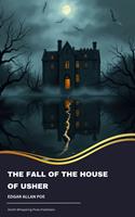   The Fall of the House of Usher